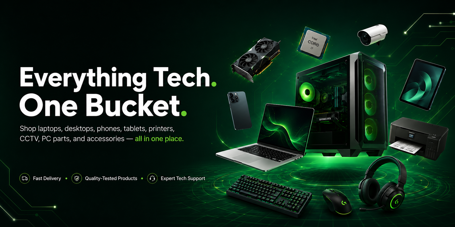 Everything Tech. One Bucket.