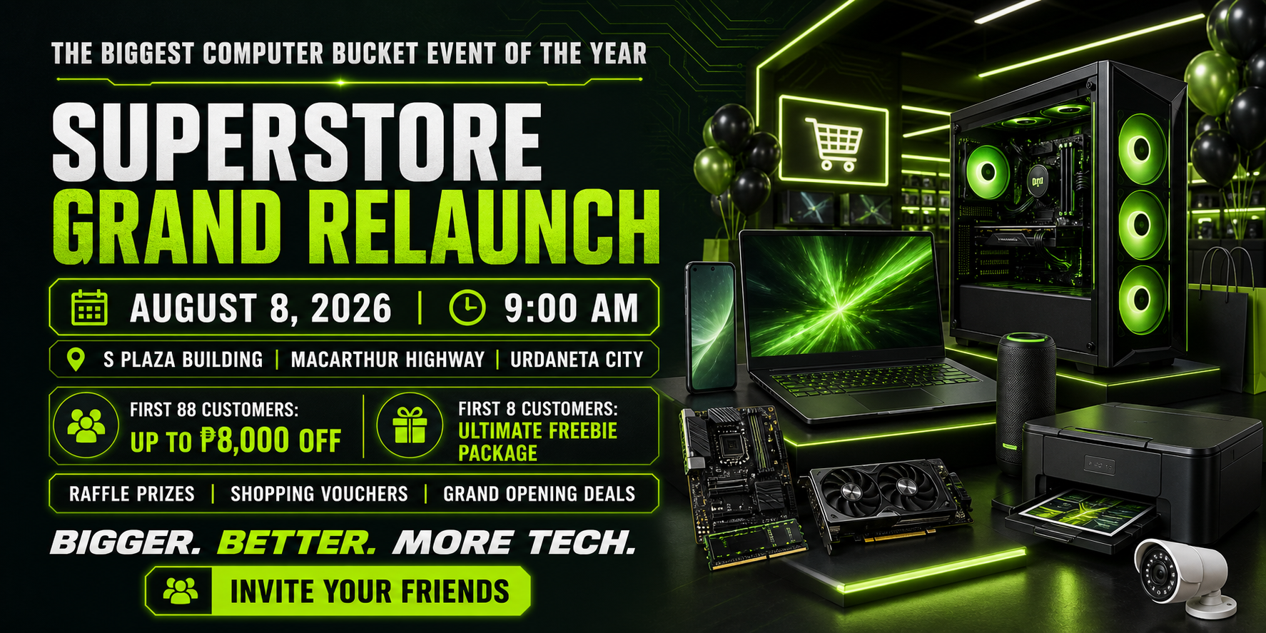 Computer Bucket Superstore Grand Relaunch on August 8, 2026 at 9:00 AM at S Plaza Building, MacArthur Highway, Urdaneta City; first 88 customers can get up to ₱8,000 off and first 8 customers can get the Ultimate Freebie Package