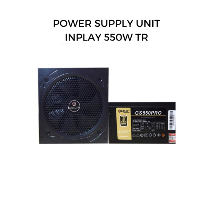 POWER SUPPLY UNIT INPLAY 550W TR